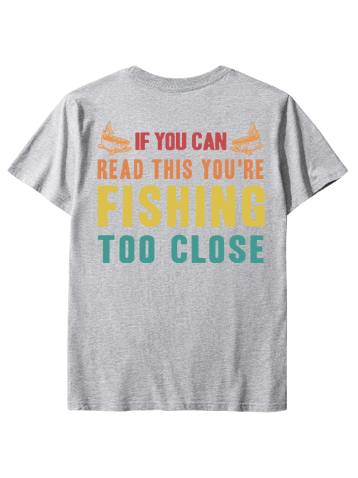 If You Can Read This You're Too Close Humor Unisex Classic Cotton Tee