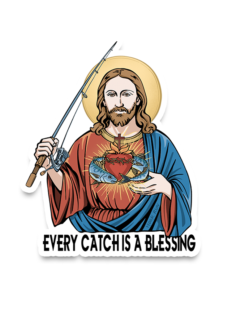 Every Catch Is a Blessing Sticker