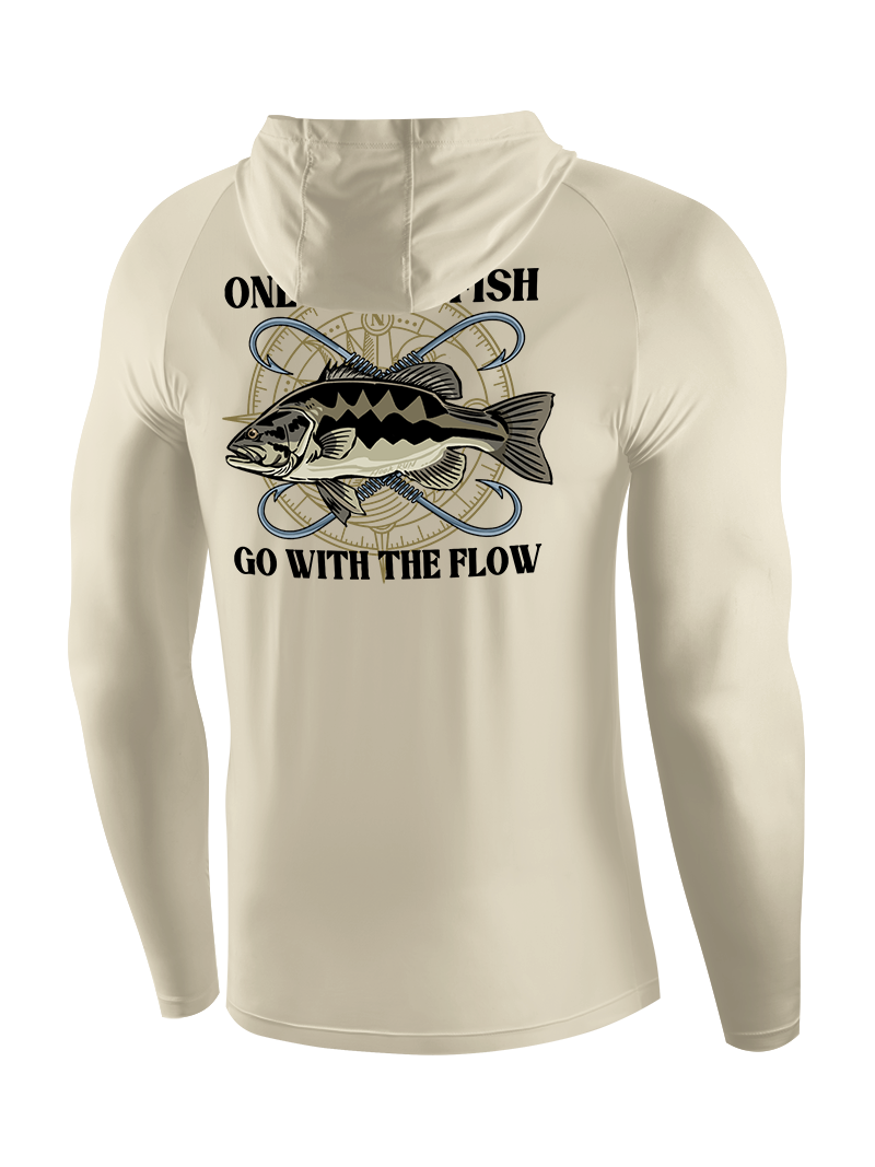 Only Dead Fish Go with the Flow UPF Hoodie