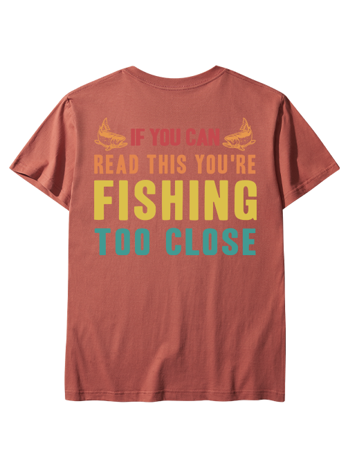 If You Can Read This You're Too Close Humor Unisex Classic Cotton Tee