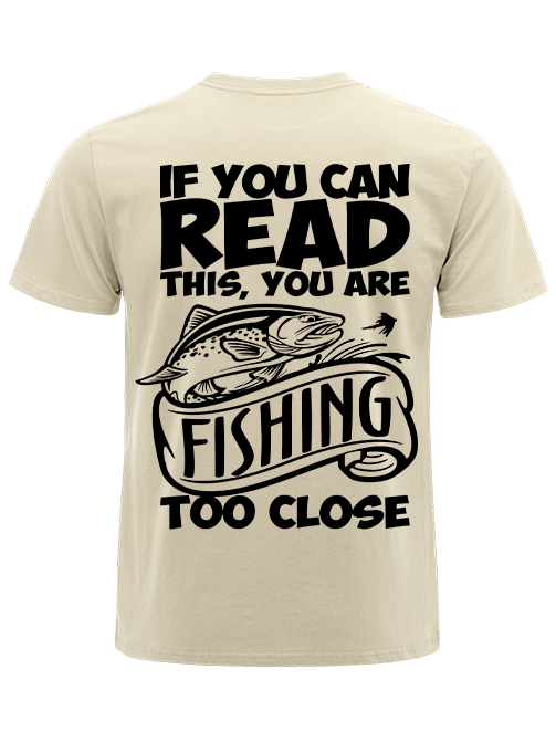 If You Can Read This You Are Too Close Humorous Unisex Classic Cotton Tee
