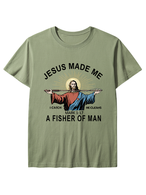Jesus Made Me a Fisher of Men Unisex Classic Cotton Tee