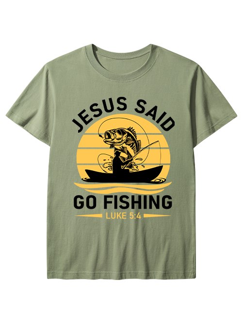Jesus Said Go Fishing Inspirational Fishing  Unisex Classic Cotton Tee