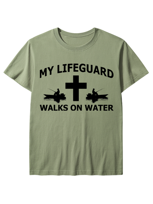 My Lifeguard Walks on Water Faith Unisex Classic Cotton Tee