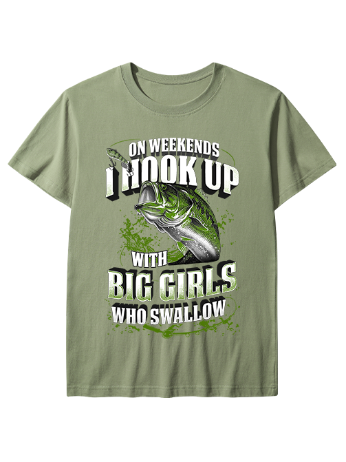 Hook Up with Big Girls Who Swallow Humorous Unisex Classic Cotton Tee