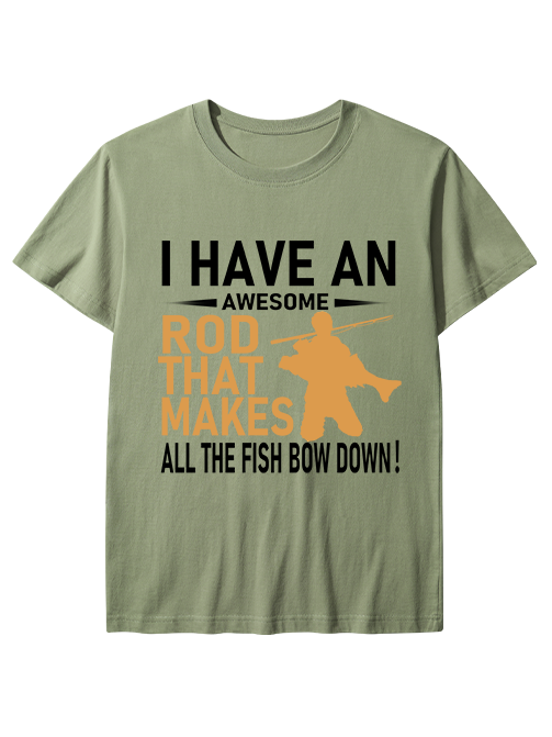 I Have an Awesome Rod Funny Male Angler Unisex Classic Cotton Tee
