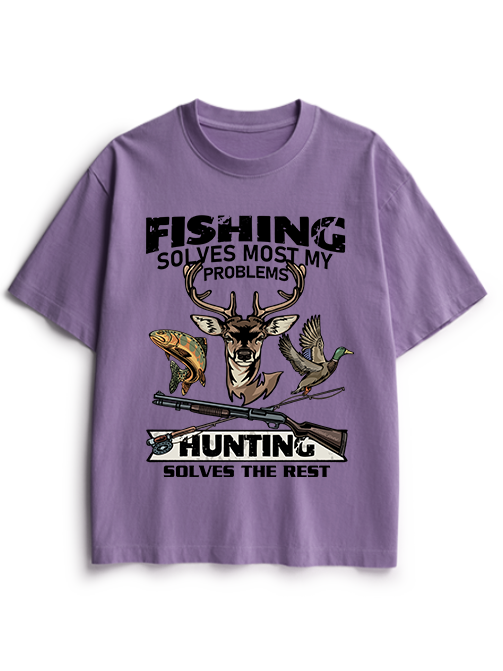 Fishing Solves Most My Problems Hunting Solves The Rest Heavyweight Cotton T-Shirt