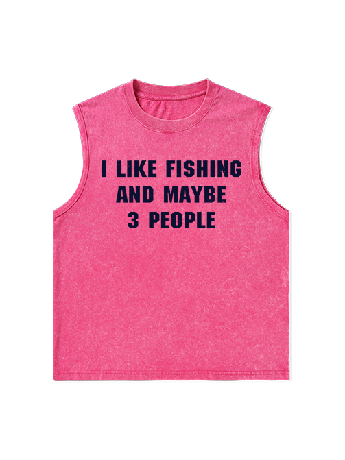 I Like Fishing and Maybe 19 People Funny Unisex Washed Cotton Tank