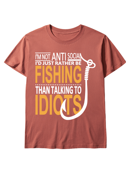 I'm Not Anti-Social Humorous Fishing Unisex Classic Cotton Tee