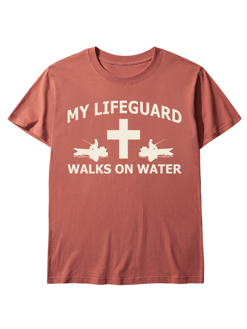 My Lifeguard Walks on Water Faith Unisex Classic Cotton Tee